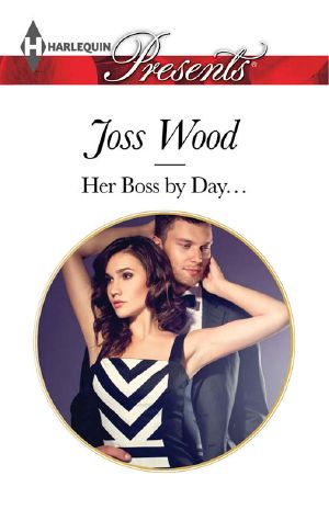 [Sydney's Most Eligible... 01] • Her Boss by Day...